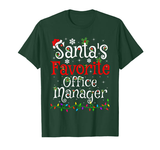 Santa Favorite Office Manager Christmas Family Funny Xmas T-Shirt