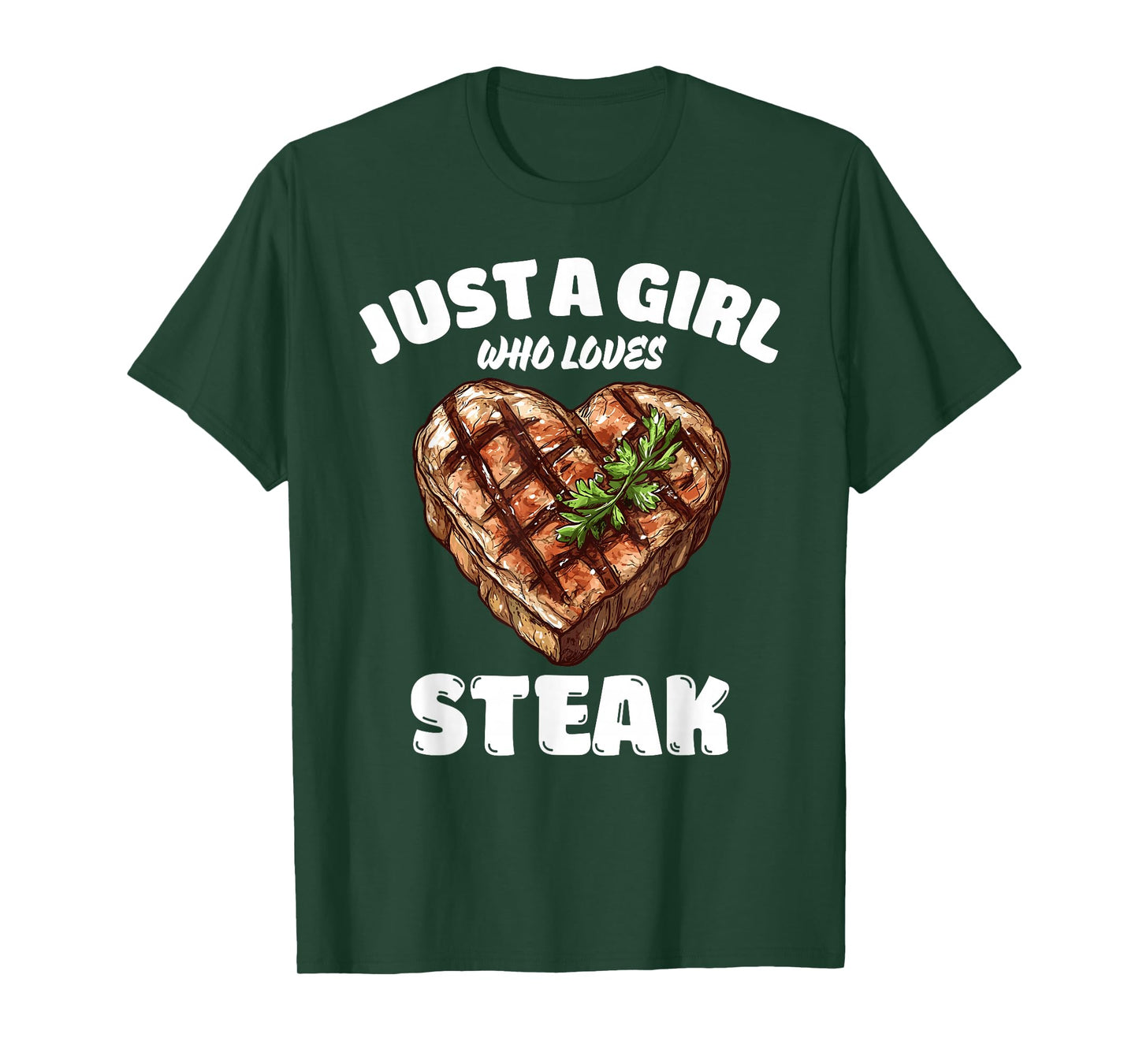 Just A Girl Who Loves Steak, Steak Lover T-Shirt