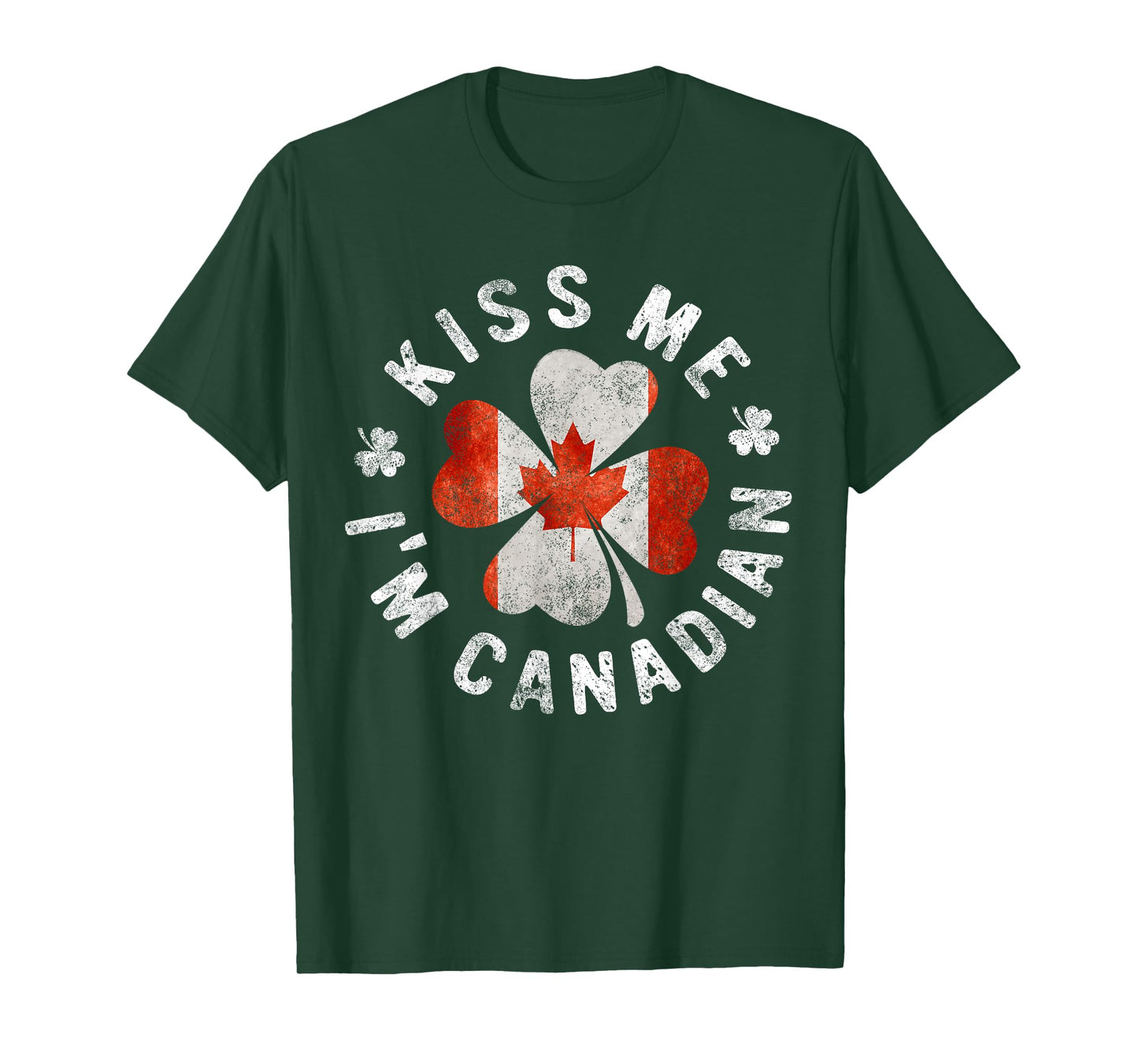 Kiss Me I'm Canadian T-Shirt St Patrick's Day Canada Gift T-Shirt