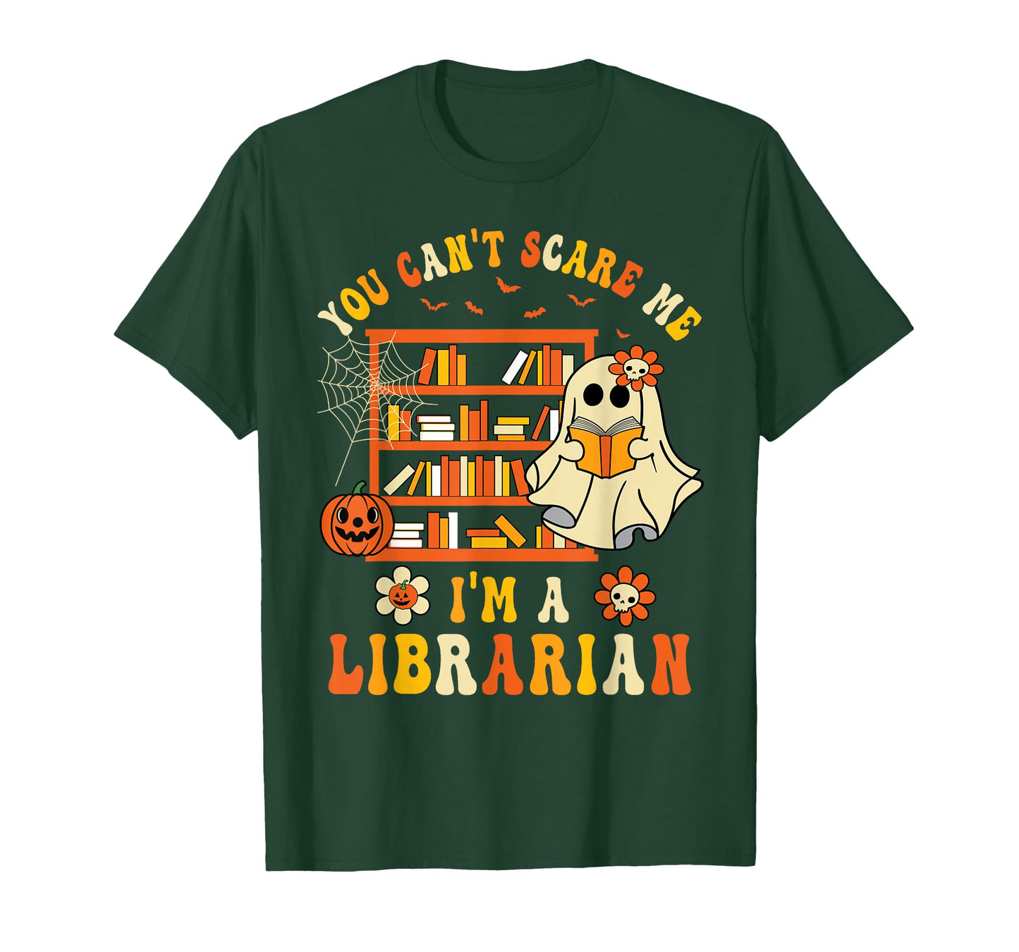 You Can't Scare Me I'm a School Librarian Ghost Halloween T-Shirt