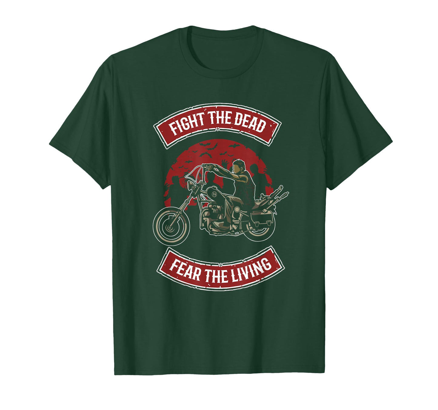 FIGHT THE DEAD FEAR THE LIVING SCARY ZOMBIES ZOMBIE SCARY T-Shirt