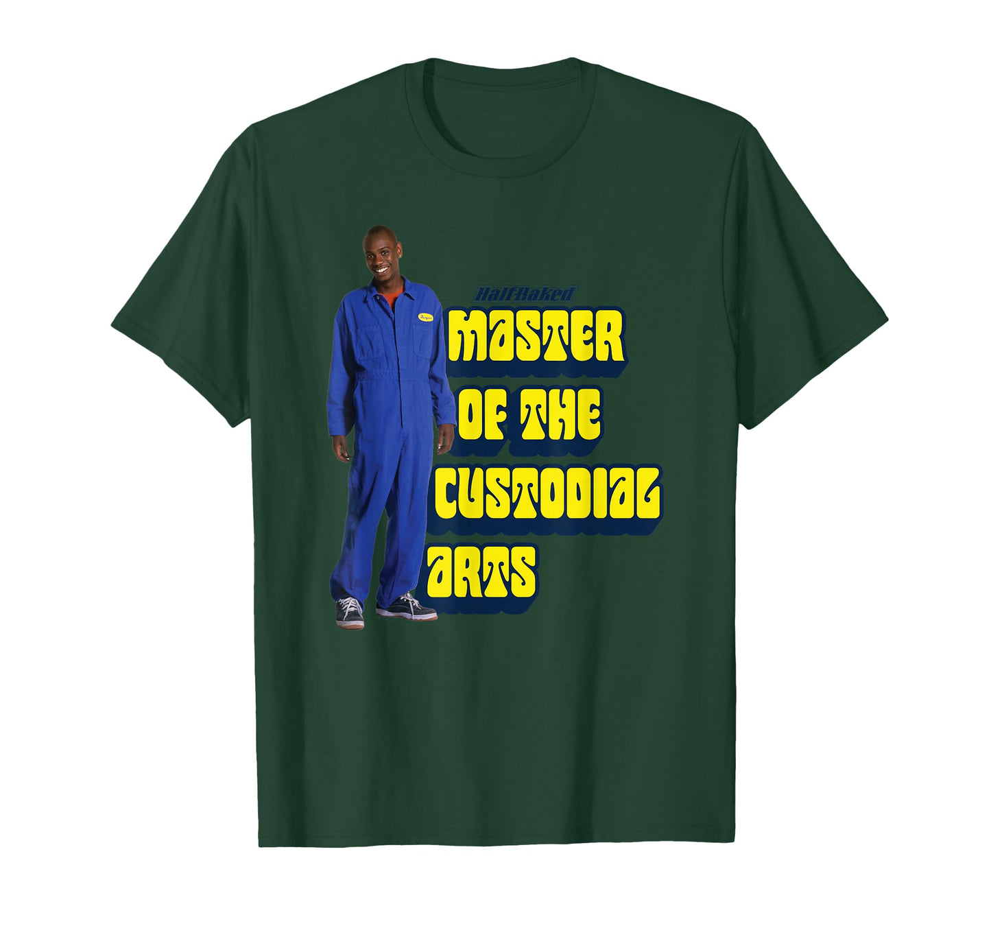 Half Baked Master of the Custodial Arts T-Shirt