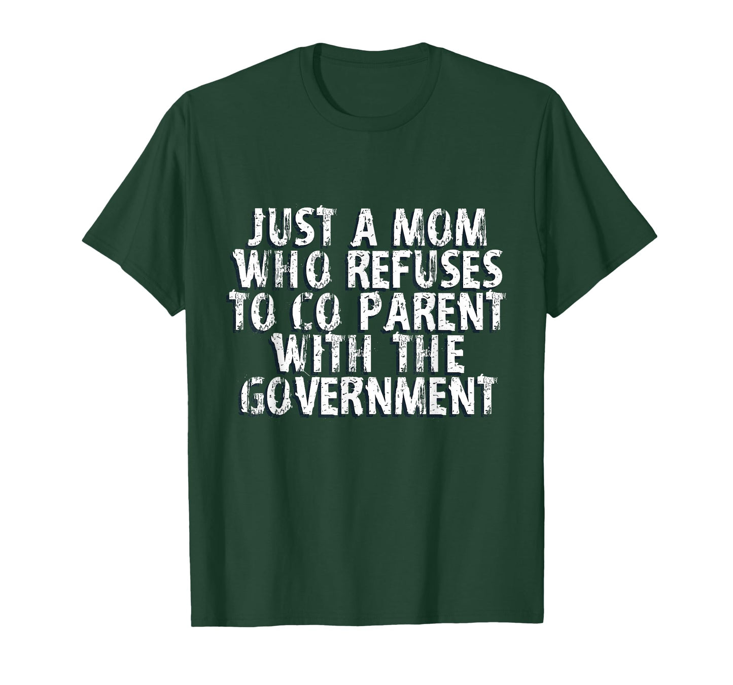 I Don't Coparent With The Government Freedom Mom Gifts T-Shirt