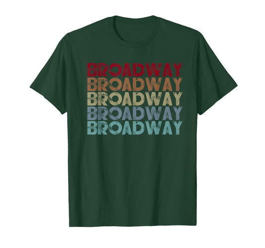 Broadway Music Quote Design - Theatre Music Lover Gift T-Shirt