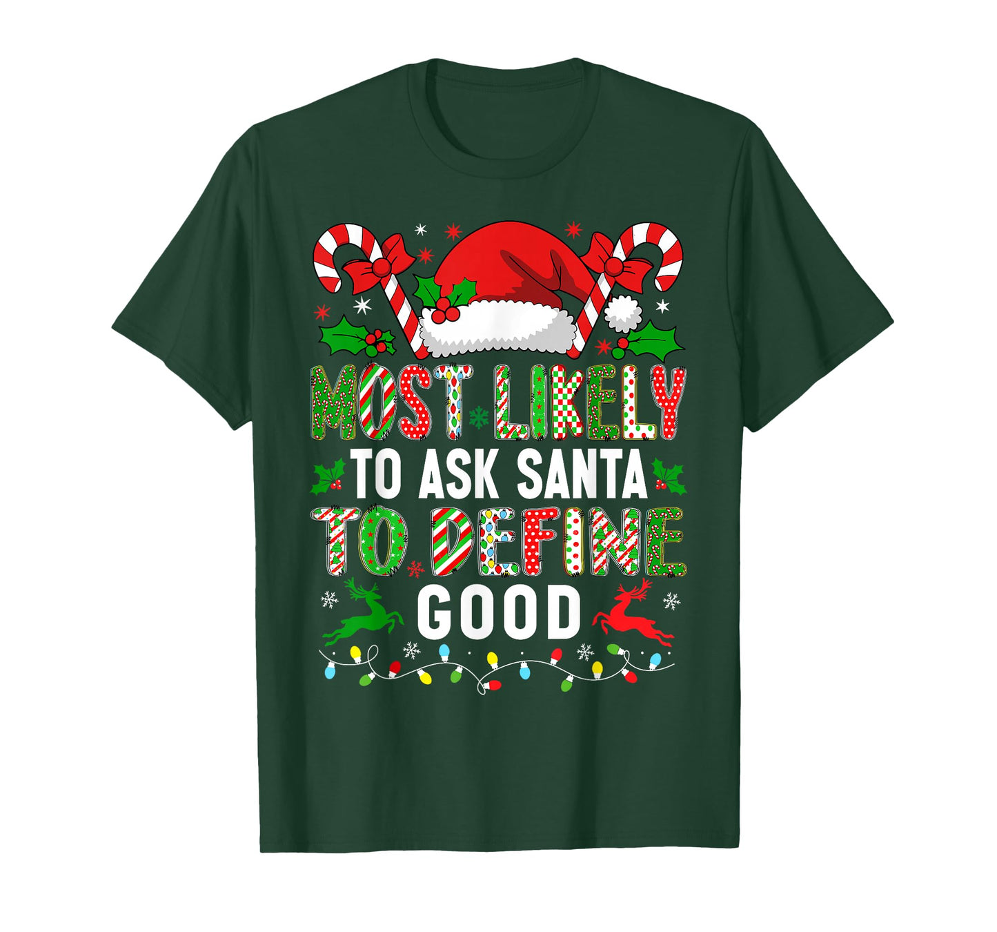 HUGvyn Christmas: Most Likely Ask Santa Define Good Funny T-Shirt