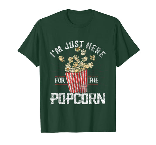 Im Just Here For The Popcorn T-Shirt