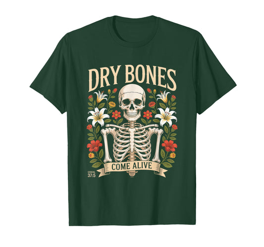 Dry Bones Come Alive - Christian Halloween Christianity T-Shirt