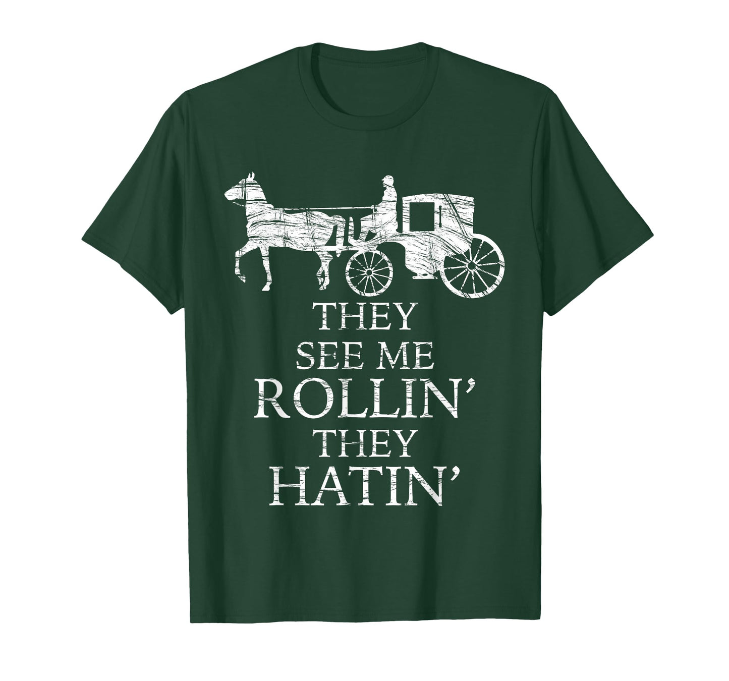 They See Me ROLLIN' - They HATIN' - Funny Amish | Graphic T-Shirt
