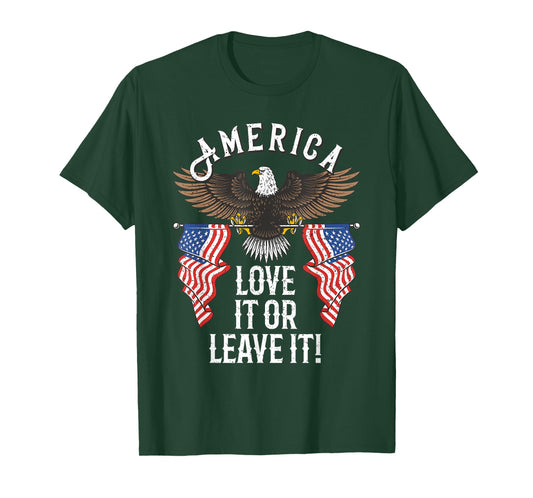 America Love it or Leave it T-Shirt