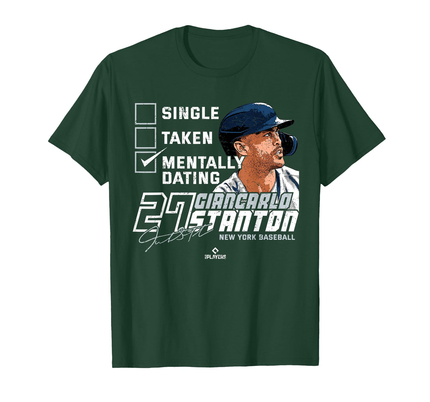 Mentally Dating Giancarlo Stanton New York MLBPA T-Shirt