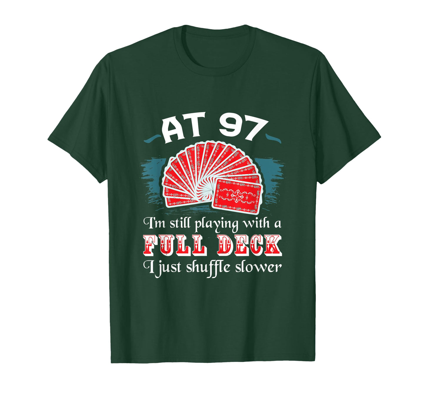 Full Deck Birthday Shirts 97th Birthday 97 Years Old Cards T-Shirt