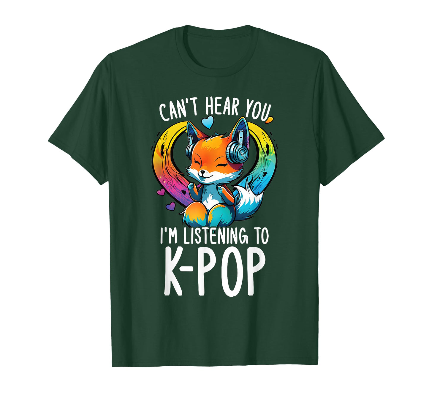 Can't Hear You Listening to Kpop Fox Merch K-pop Merchandise T-Shirt