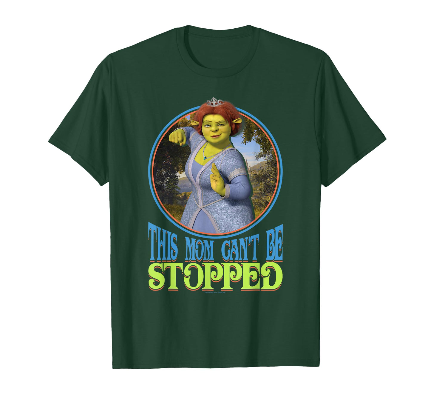 Shrek Mother's Day Fiona This Mom Can't Be Stopped! T-Shirt