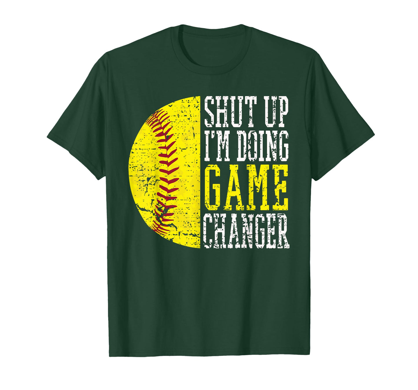 Shut Up I'm Doing Game Changer Funny Baseball Player T-Shirt