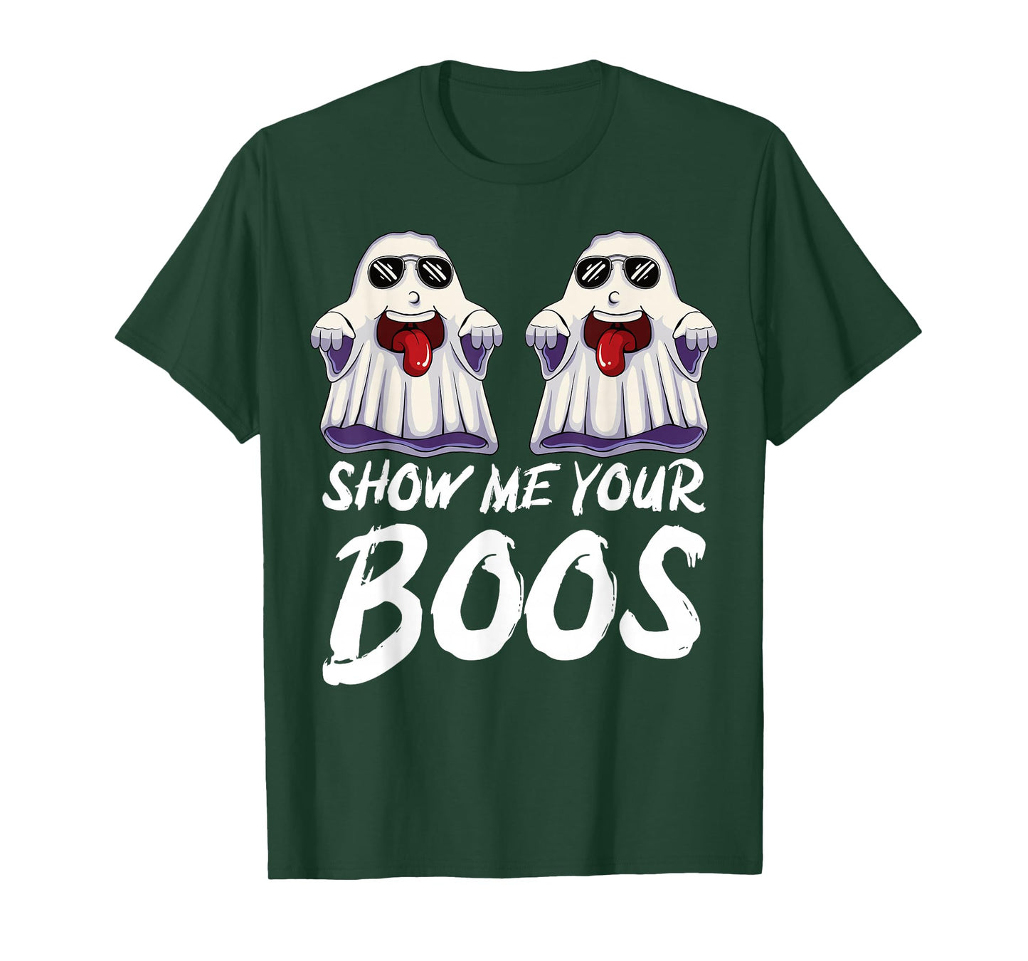 Show Me Your Boos Halloween Ghost Boo Funny Men Women T-Shirt