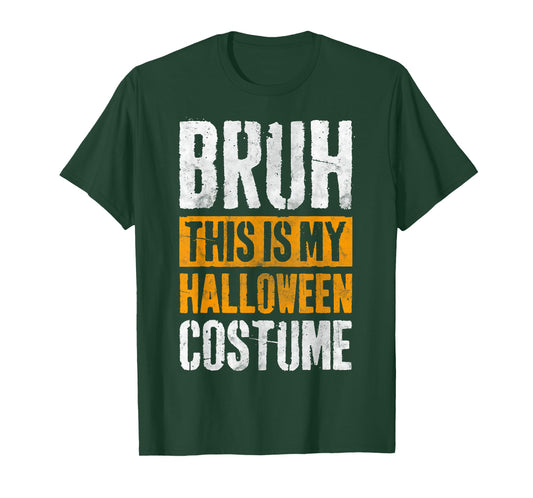 Funny Halloween Party Bruh This is My Halloween Costume T-Shirt