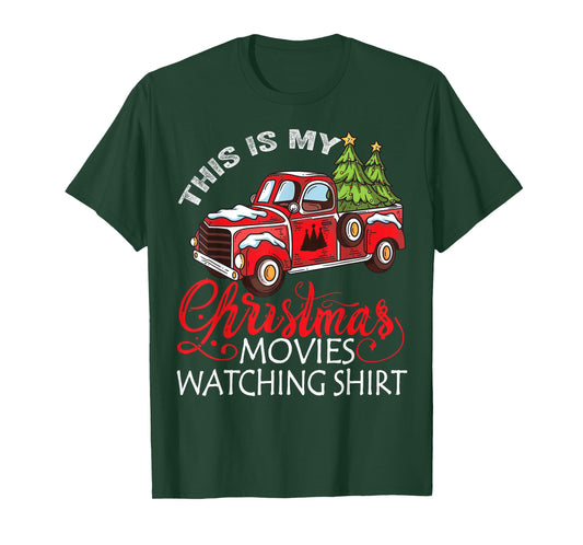 This Is My Christmas Movies Watching Shirt Christmas Truck T-Shirt