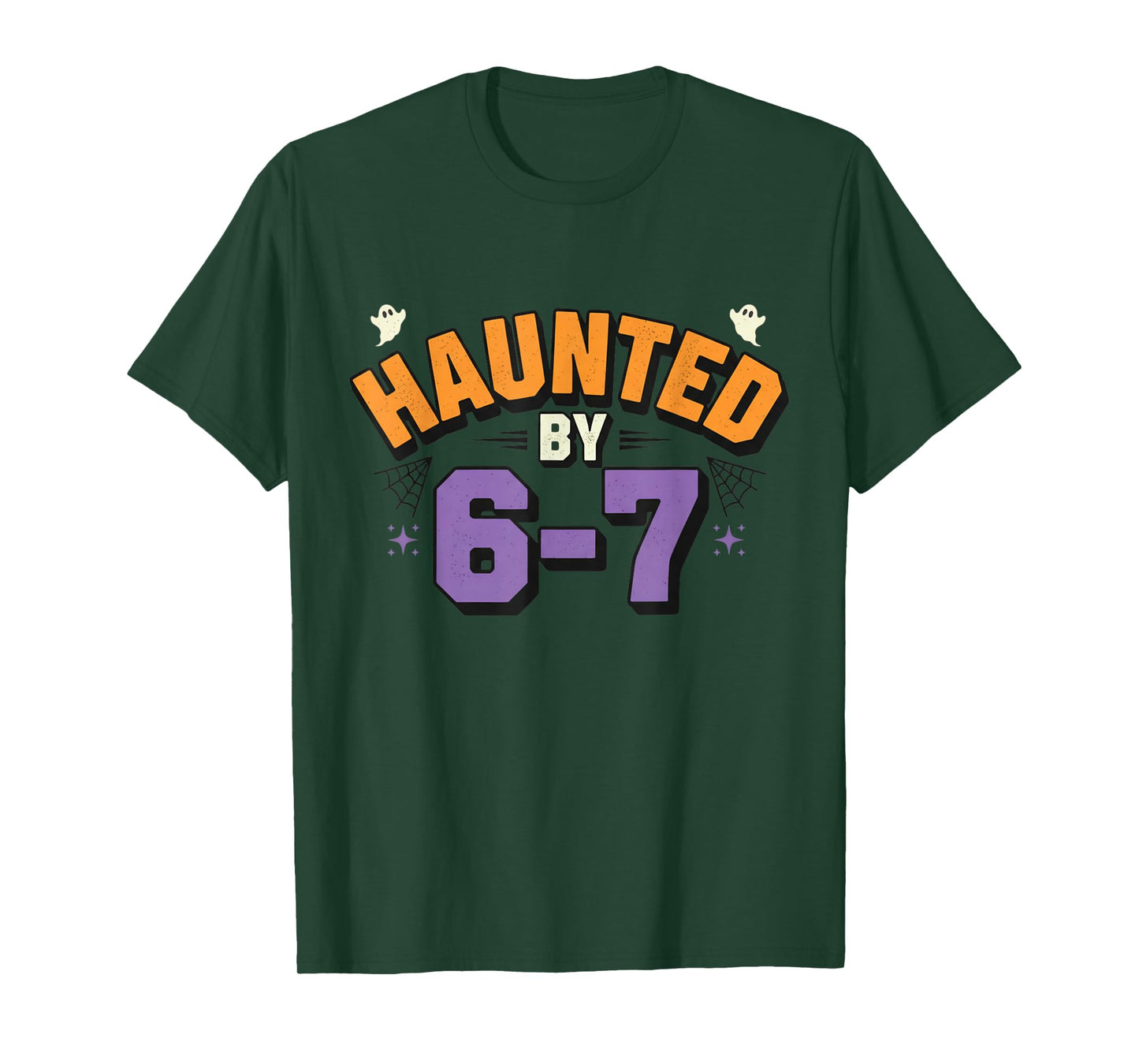 Haunted by 67 Funny Halloween Haunted by 6-7 Ghosts T-Shirt
