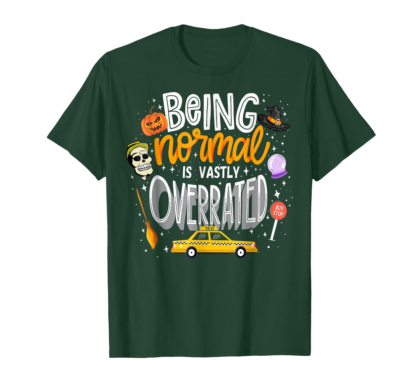 Being Normal Is Vastly Overrated Funny Vintage Halloween T-Shirt