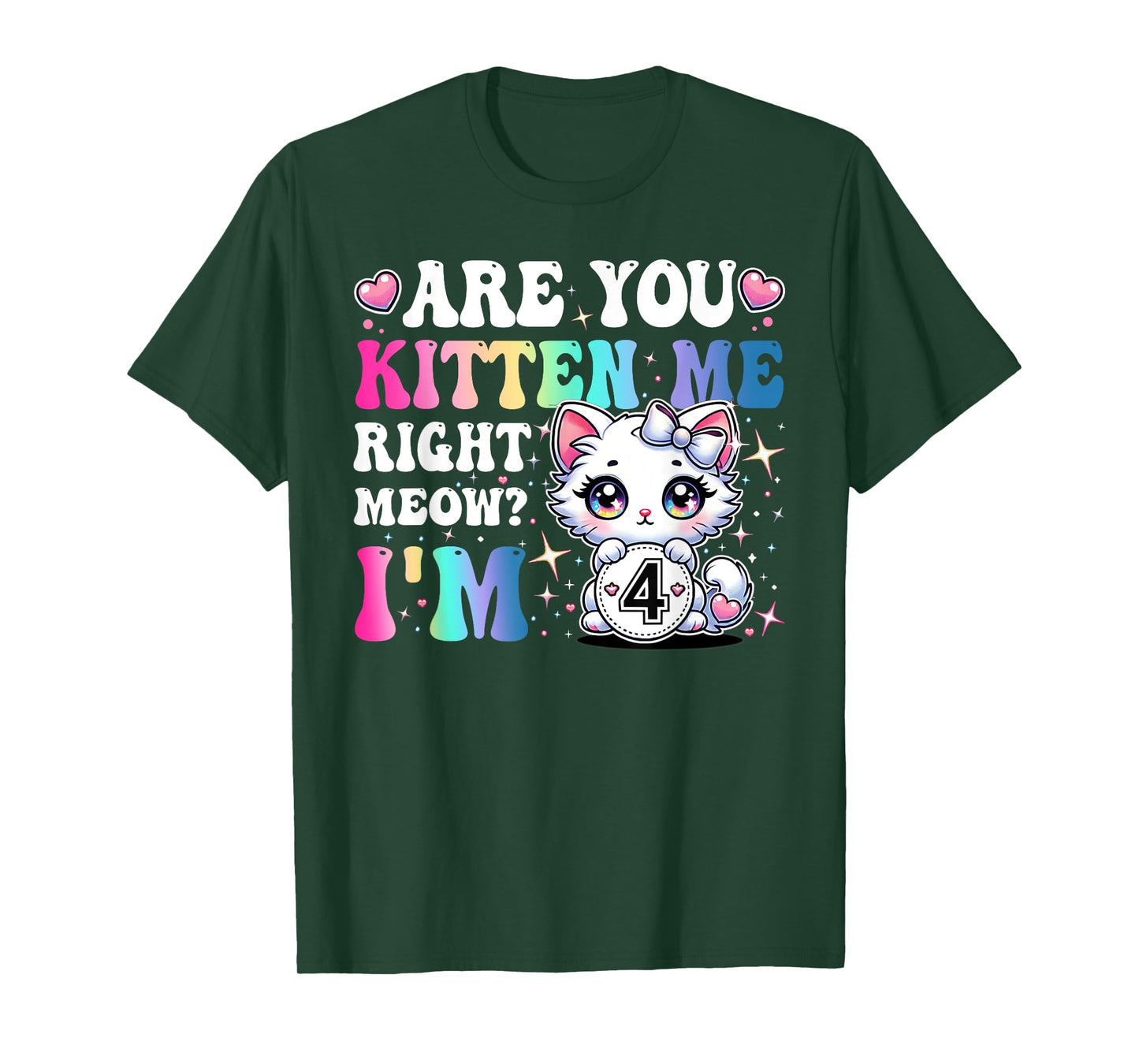 Are You Kitten Me Right Meow Anime 4th Birthday Cat Kitten T-Shirt