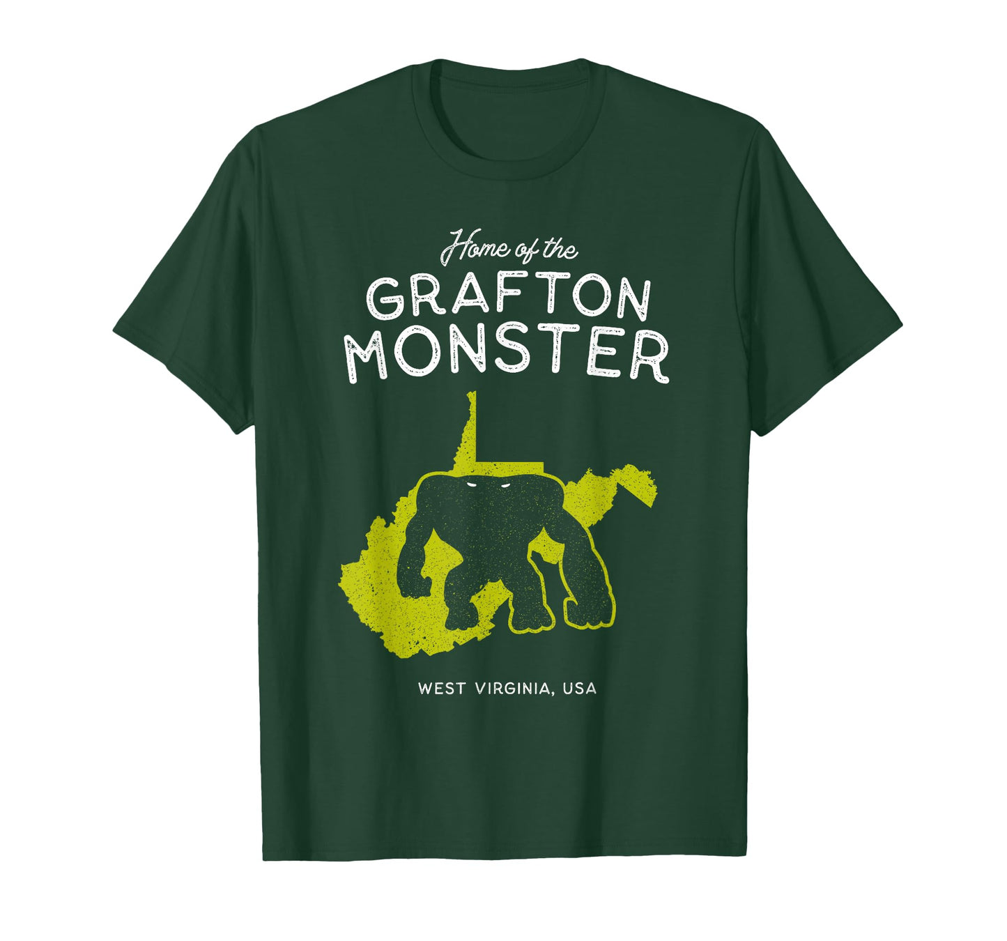 Home of the Grafton Monster - West Virginia, USA T-Shirt