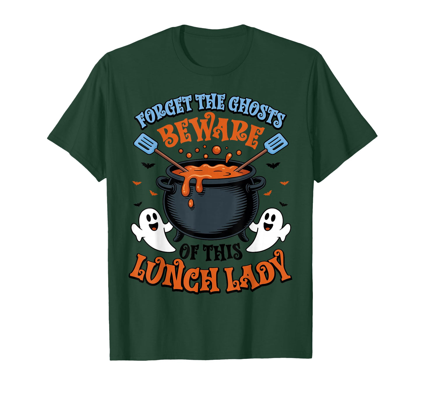 Forget the Ghosts Beware of This Lunch Lady Spooky Halloween T-Shirt