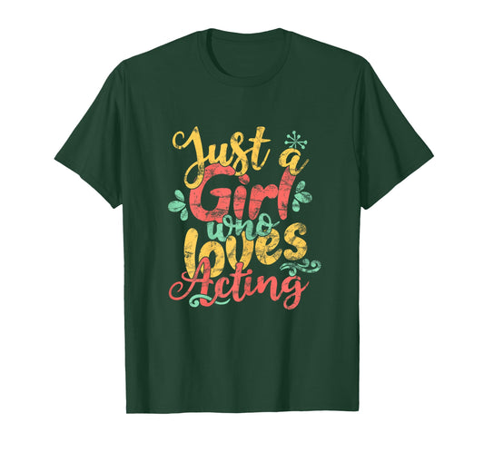 Just A Girl Who Loves Acting Shirt T-Shirt