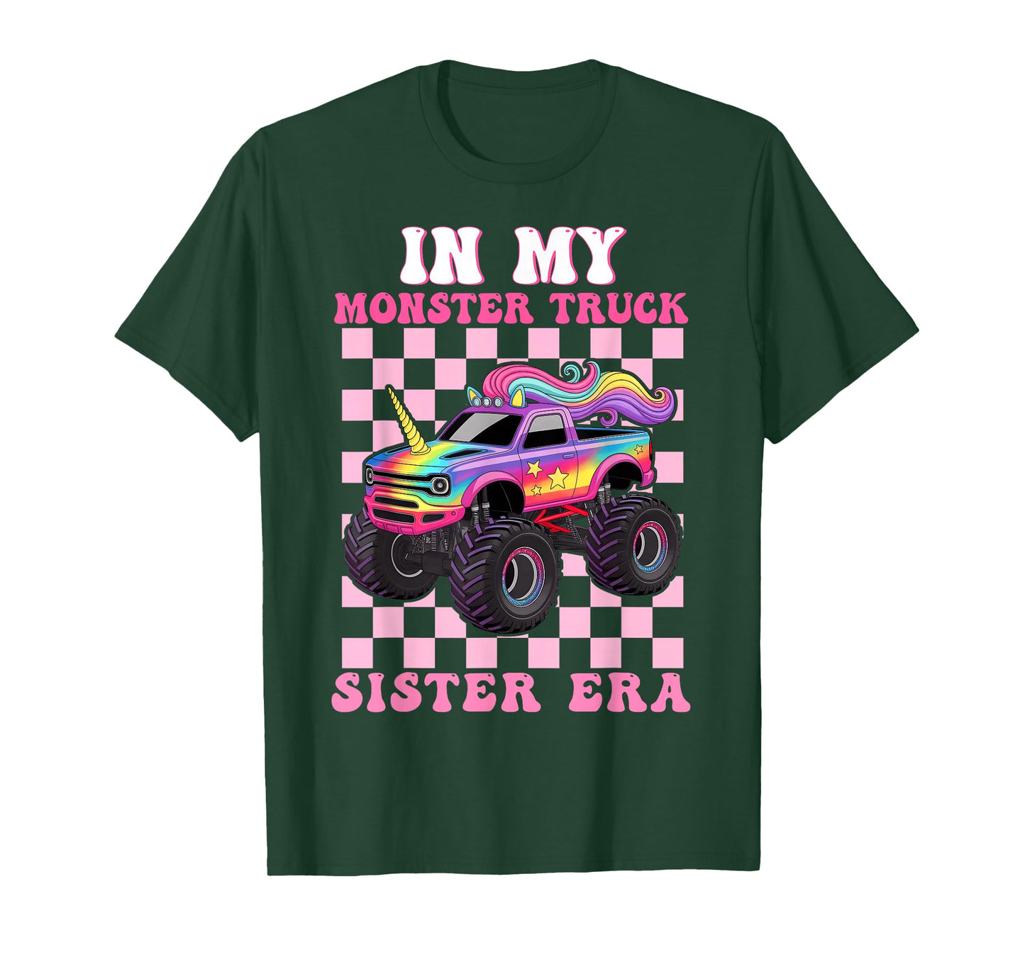 in My Monster Truck Sister Era Monster Truck Mom Lover T-Shirt