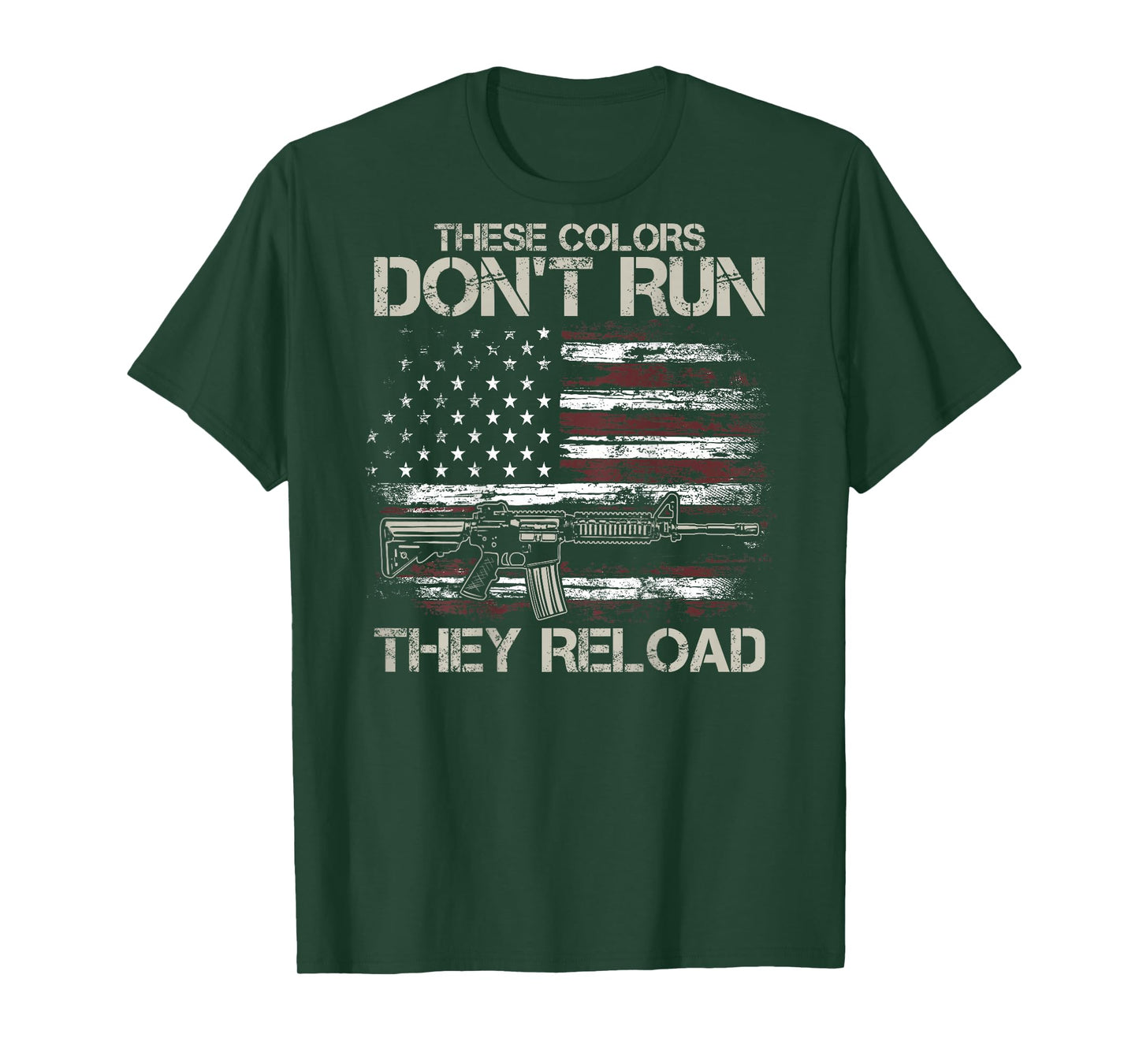 Gun American Flag Colors Don't Run They Reload (on Back) T-Shirt
