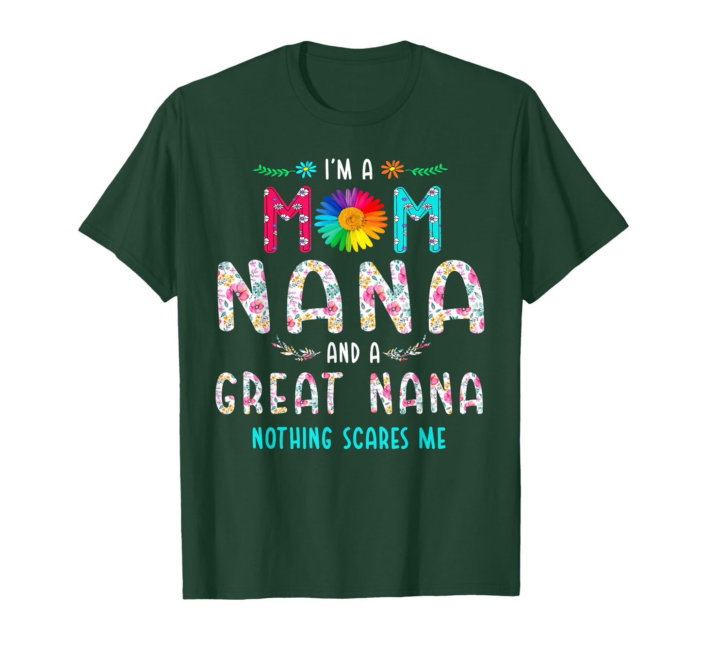 I'm A Mom Nana and A Great Nana Nothing Scares Me T-Shirt