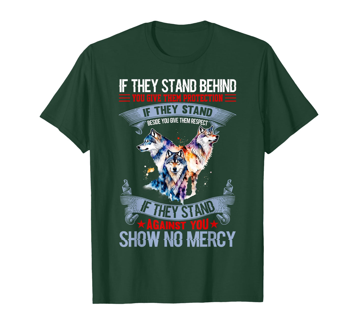 Wolf if they stand behind you give them protection Tee T-Shirt