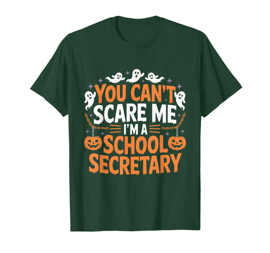 You Can't Scare Me I'm A School Secretary Halloween Candy T-Shirt