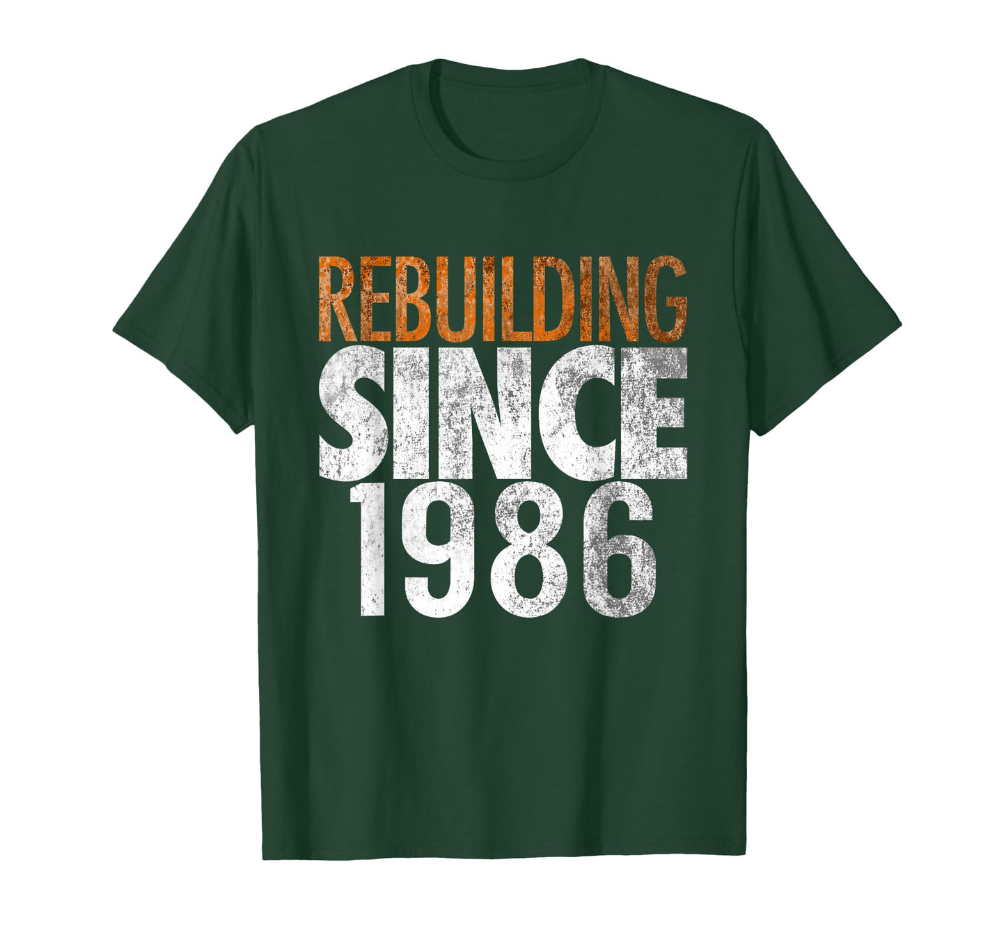 Rebuilding Since 1986 T-Shirt
