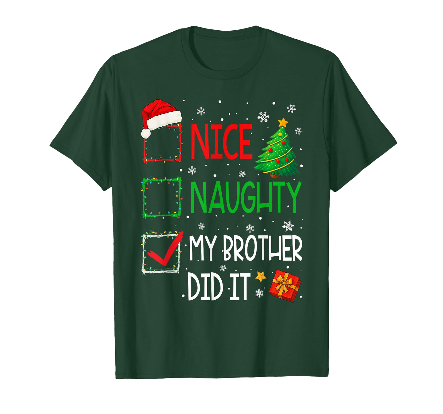 Xmas Family Nice Naughty My Brother Did It Santa Christmas T-Shirt