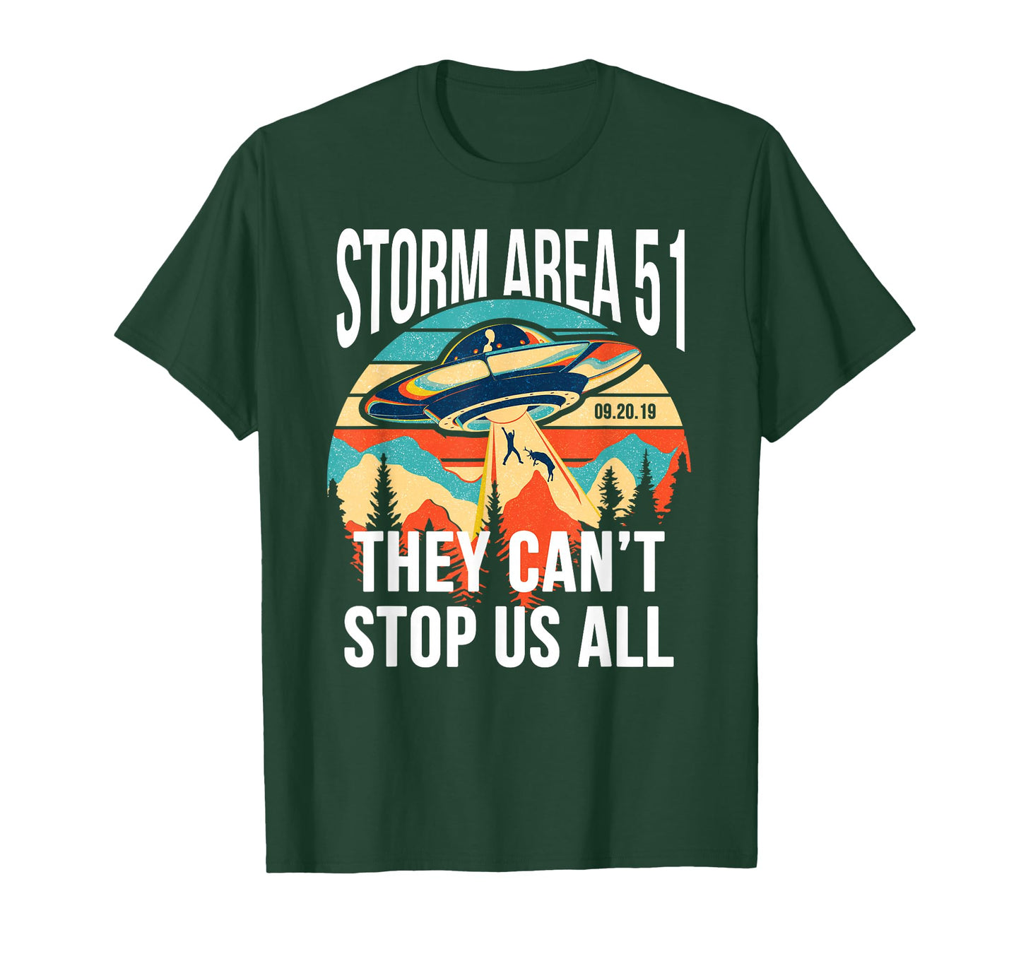 Funny Storm Area 51 They Can't Stop Us All Shirts Alien Gift T-Shirt