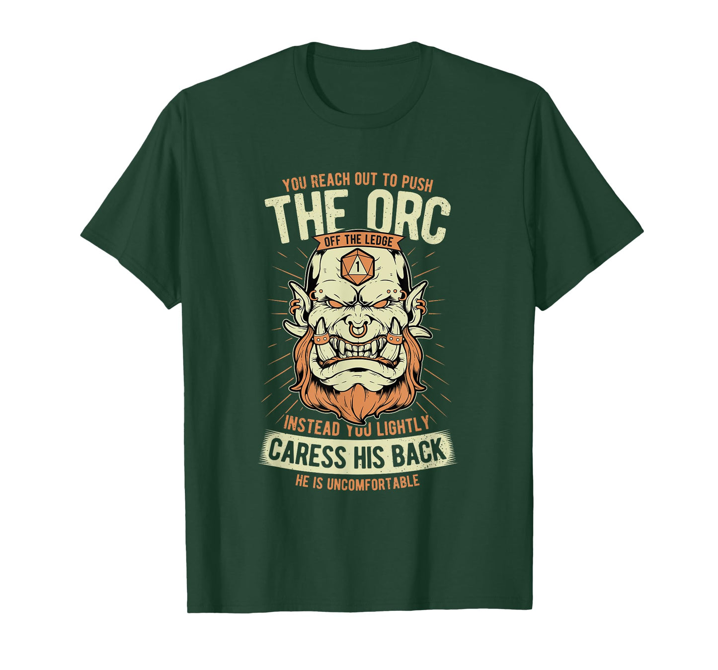 Uncomfortable Caress Orc's Back Role Playing Game Funny RPG T-Shirt