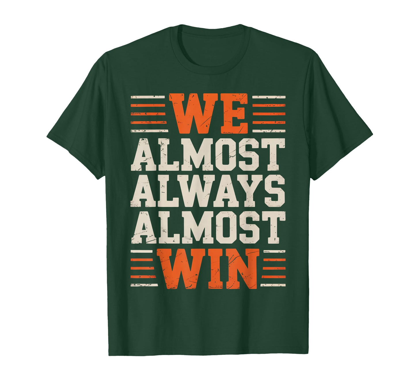Retro We Almost Always Almost Win Funny Football Lovers T-Shirt