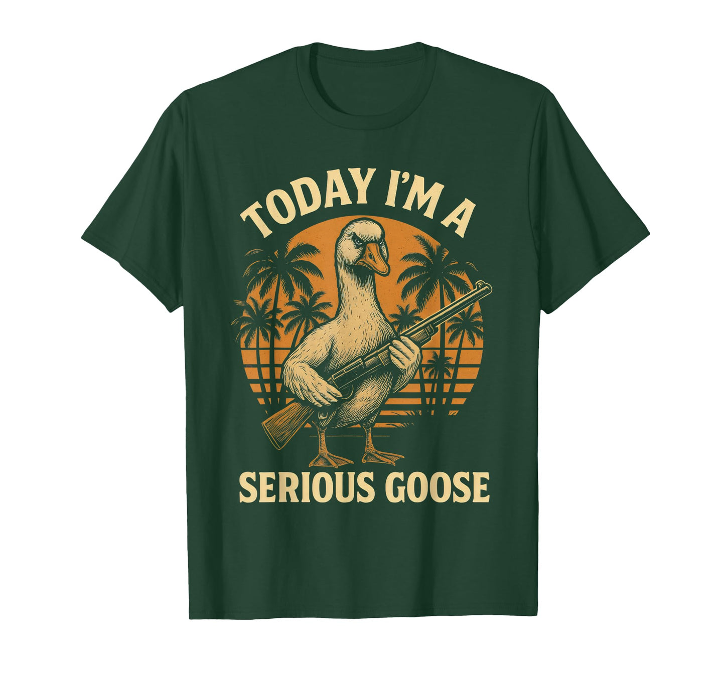Today I'm A Serious Goose Lovers Funny Goose With Gun Meme T-Shirt