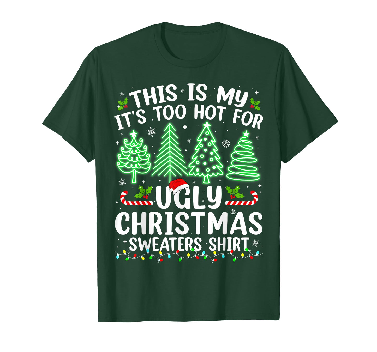 This Is My It's Too Hot For Ugly Christmas Sweaters Shirt T-Shirt