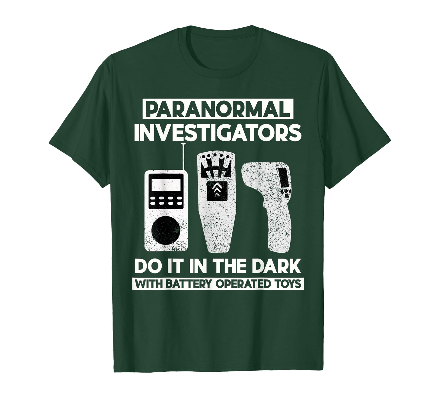 Funny Paranormal Investigator Ghost Hunting Battery Operated T-Shirt