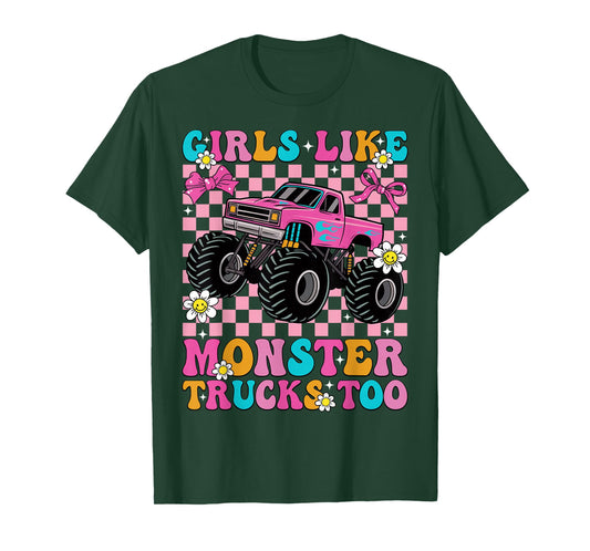Girls Like Monster Trucks Too Groovy Monster Truck Girls T-Shirt