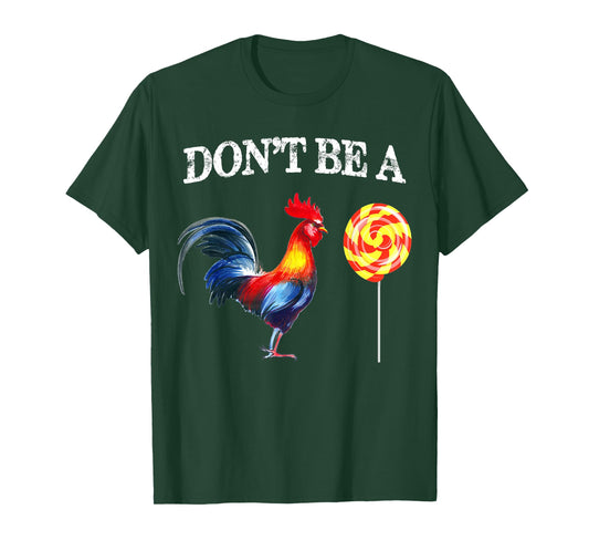 Dont be a Sucker Cock Funny Father's Day T-Shirt