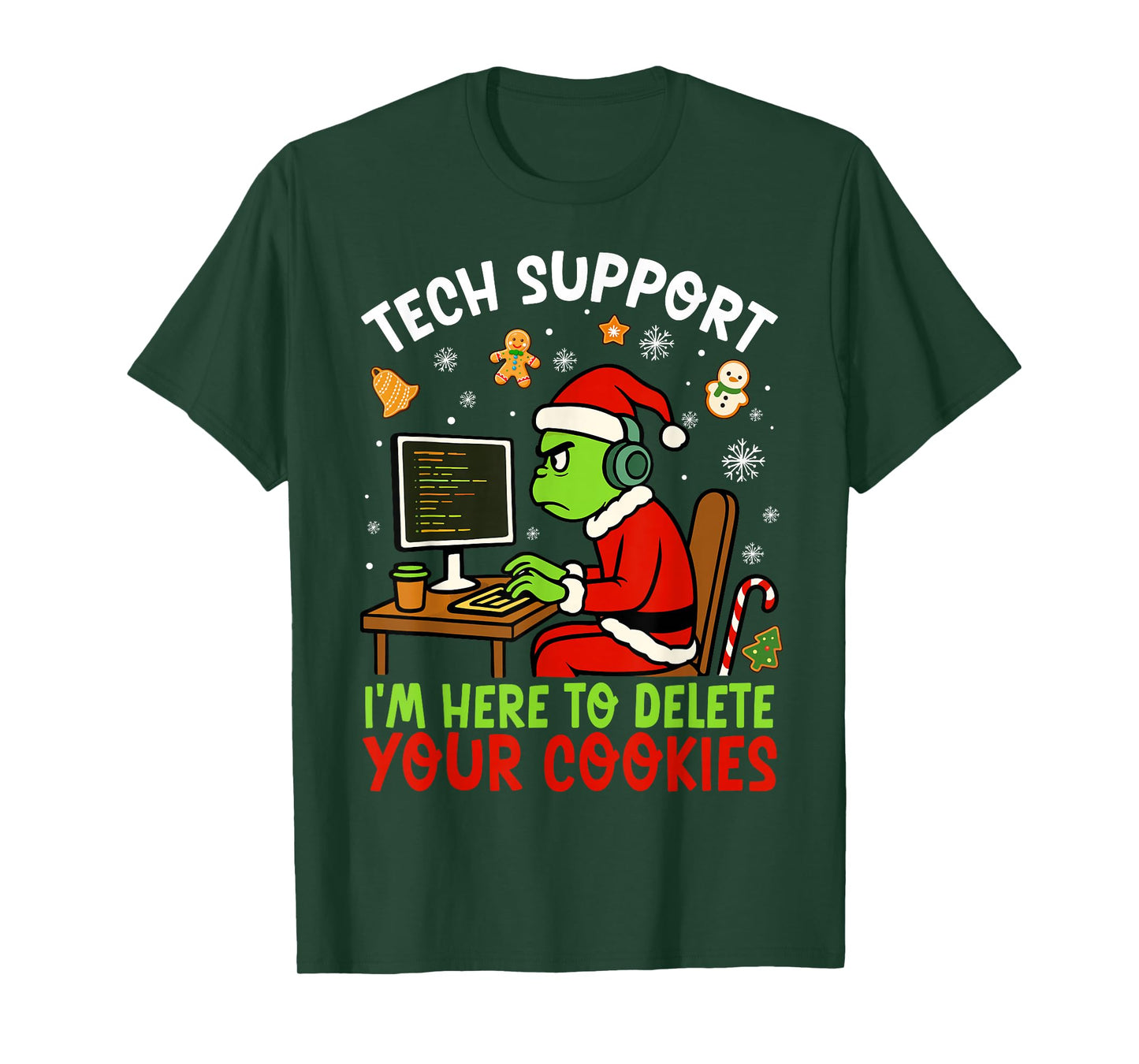 Christmas Tech Support Here to Delete Cookies Xmas Men Women T-Shirt