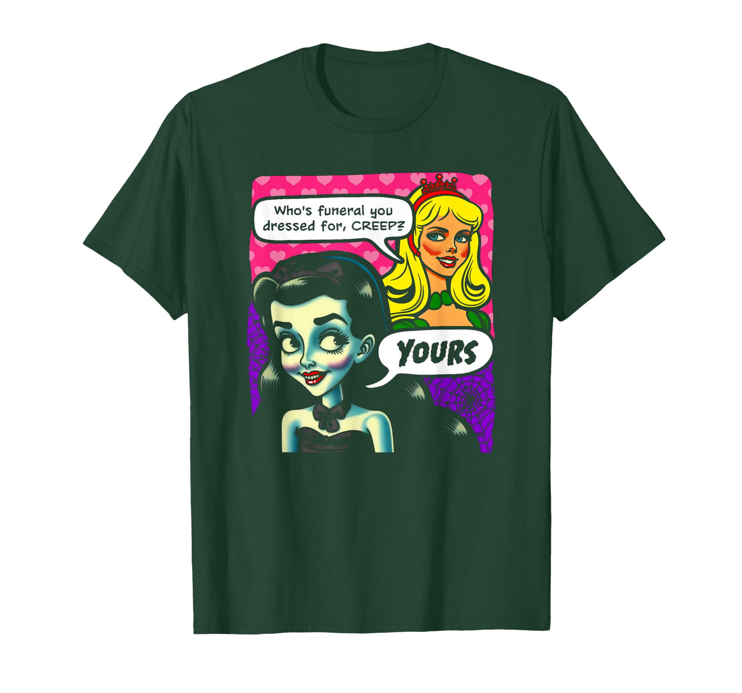 Who's Funeral You Dressed For, Creep? Yours. Goth And Blonde T-Shirt