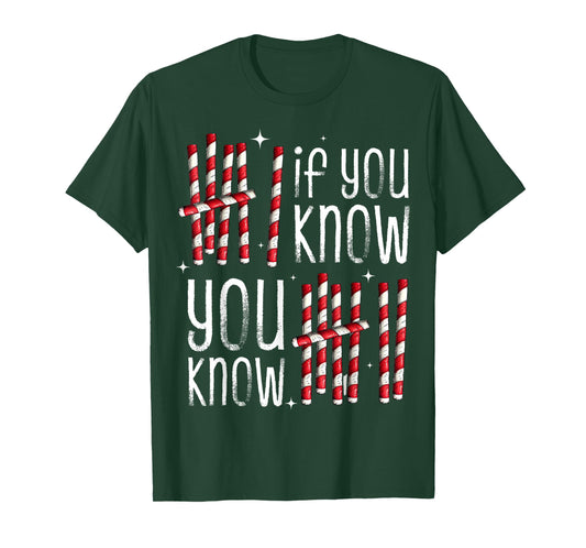 If You Know You Know 6 7 Candy Cane Tally Marks Christmas 67 T-Shirt