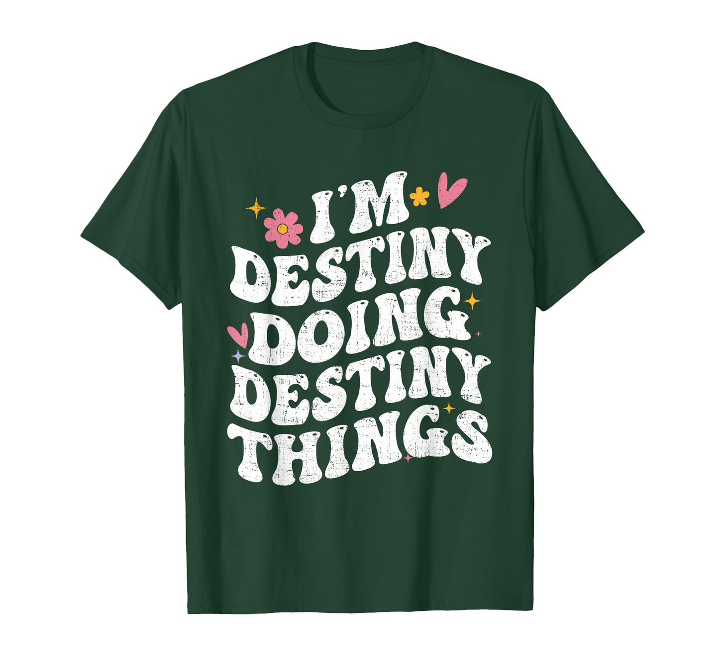 I'm Destiny Doing Destiny Things Retro Groovy Personalized T-Shirt