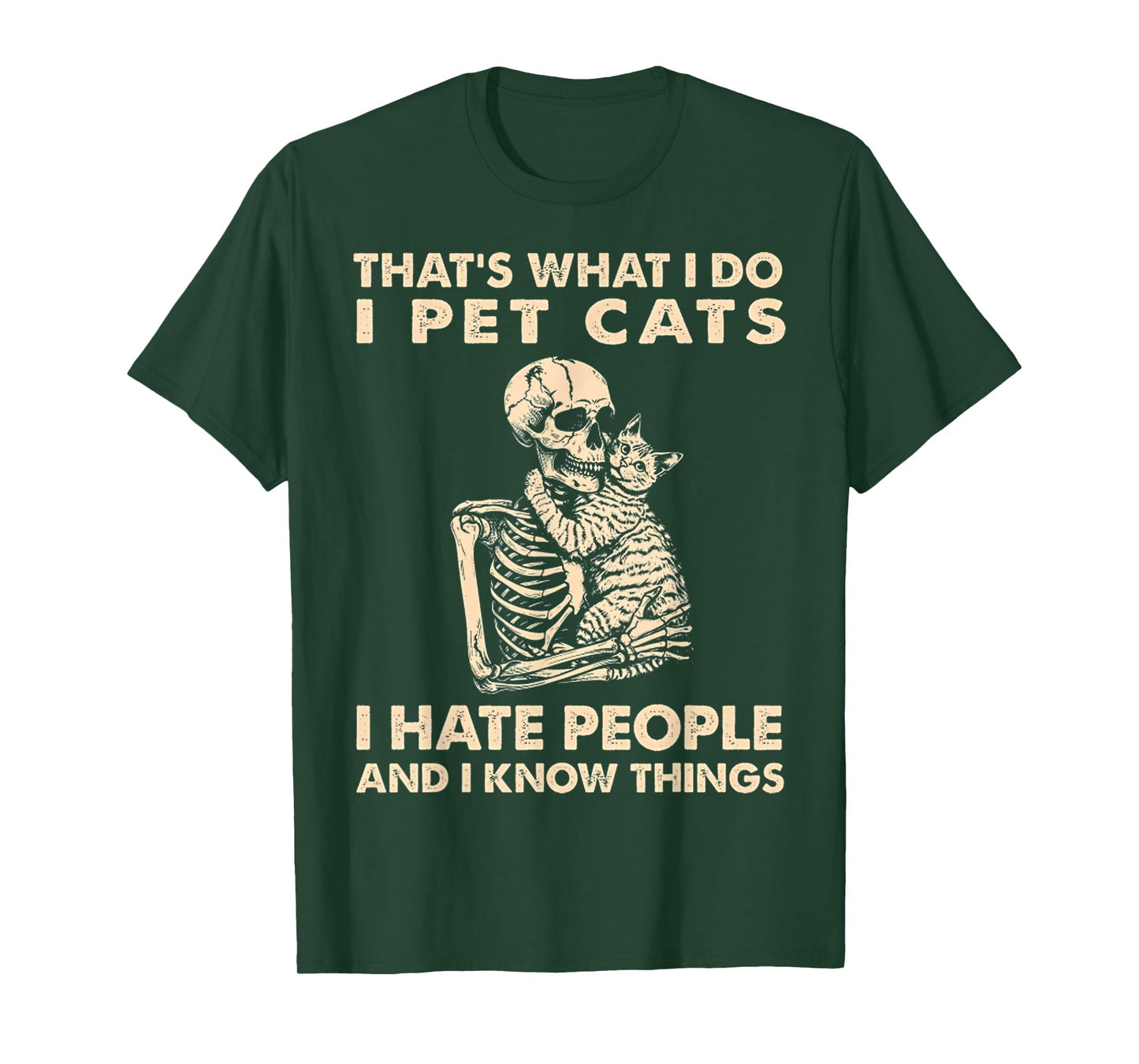 Thats What I Do I Pet Cats I Hate People Skeleton And Cat Men Women T-Shirt