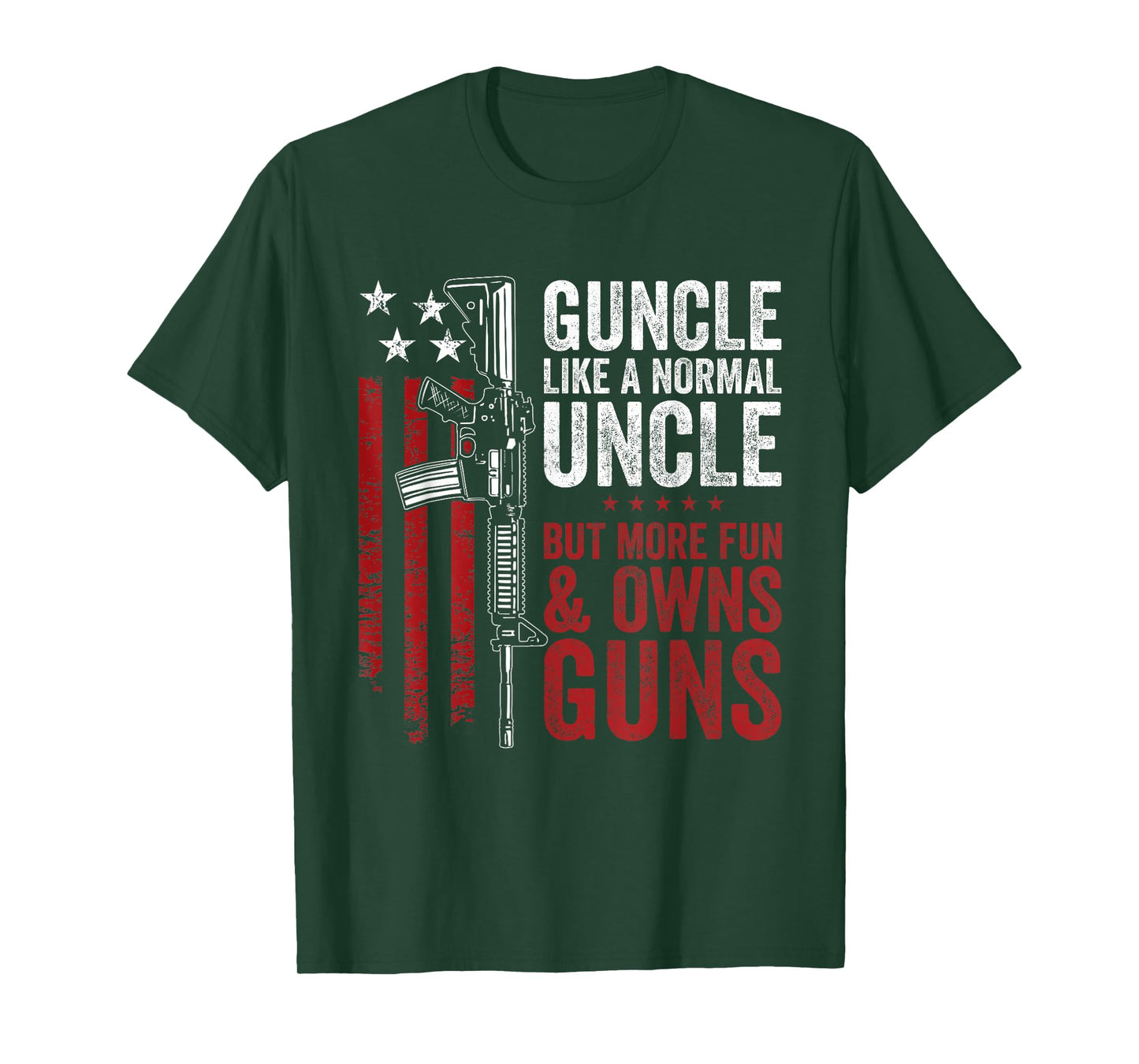 Funny Guncle Like Normal Uncle More Fun Owns Guns T-Shirt