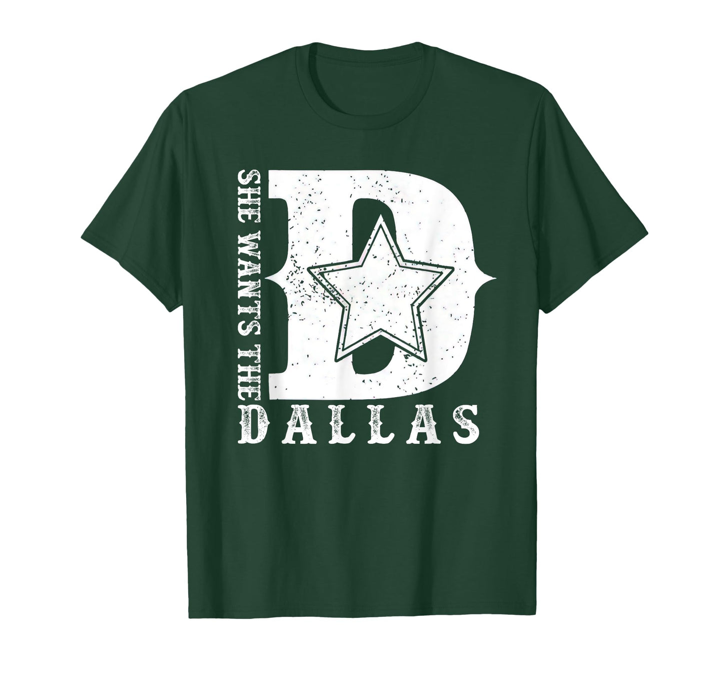 She Wants The D For Dallas Hilarious Lady Shirts For Women T-Shirt
