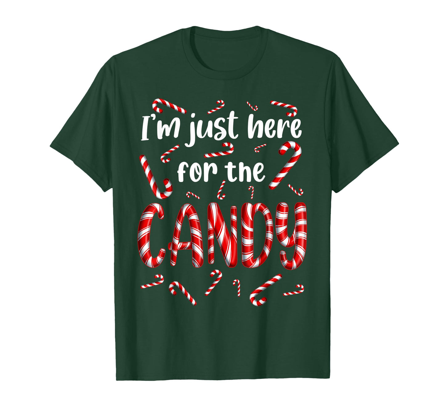 I'm just here for the Candy Cane Sweets Tester Gift T-Shirt